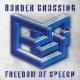 Border Crossing - Freedom of Speech - Kartel