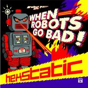 Hexstatic - when Robots Go bad - Ninjatune