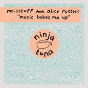 mr scruff - music takes me up - Ninjatune