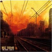 Wax Tailor - This train / leave it - Atmosphriques