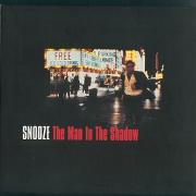 Snooze - The man in the shadow - Crammed Discs