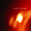 Shine - One day