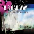 b r oad way - Enter the Automaton
