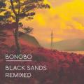 Bonobo - Black Sands remixed