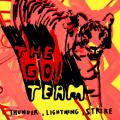 The Go! Team - Thunder, lightning, strike