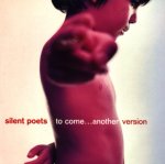 Silent Poets to come another version