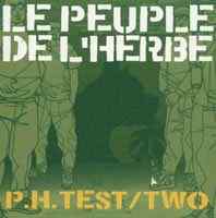 LE PEUPLE DE L'HERBE - p.h.test /two 