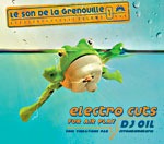 sélection Electro cuts par DJ Oil des Troublemakers